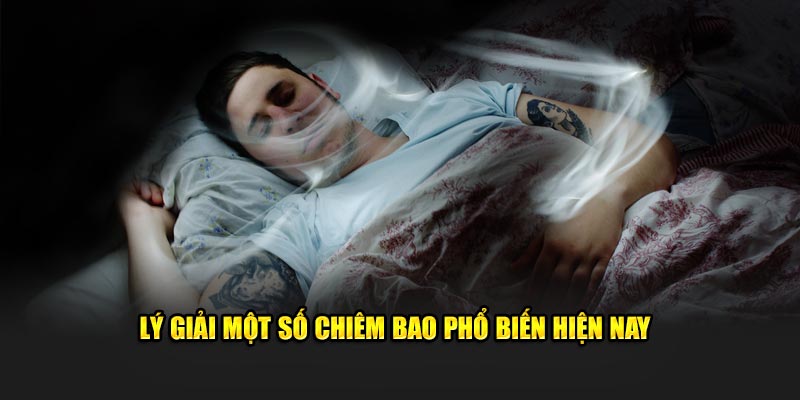 Lý giải một số chiêm bao phổ biến hiện nay