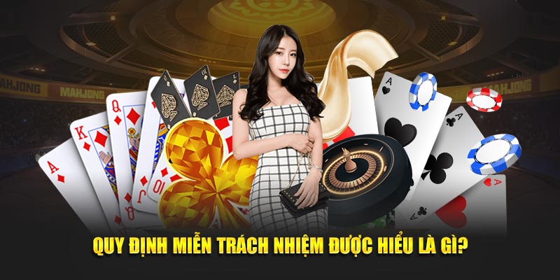 Quy định miễn trách nhiệm được hiểu là gì?